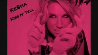 Ke$ha- Kiss N' Tell (With Lyrics)