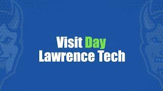 Visit Day at Lawrence Technological University