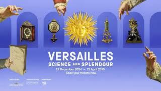 Versailles: Science and Splendour | Official Trailer