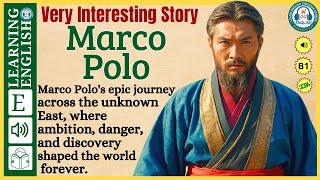 Improve your English ⭐ | Very Interesting Story - Level 3 -  Marco Polo | WooEnglish