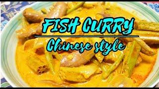 SUPER EASY FISH CURRY WITH EGGPLANT & LADYFINGER||CHINESE STYLE|| BETTER TO COOK THAN BUYING OUTSIDE