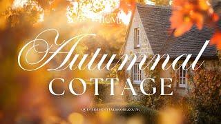 Autumnal Cottage Inspiration • Relaxing Instrumental Piano Music • Quintessential Home