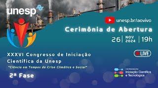 XXXVI Congresso de Iniciação Científica da Unesp | Cerimônia de Abertura