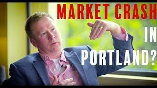 Market crash in Portland || Is The Market Going To Crash In Portland?