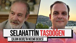 Çılgın Bediş'in Necmi Dedesi Selahattin Taşdöğen Anlatıyor! / İşte Hayat: Selahattin Taşdöğen