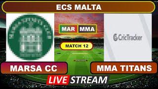 ECS Malta Live - Marsa CC vs MMA Titans Live Cricket Score & Commentary