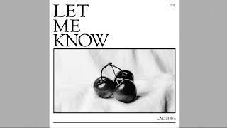 LET ME KNOW - LAD浪漫's