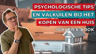 Psychologische tips en valkuilen bij het kopen van een huis - Digimakelaars