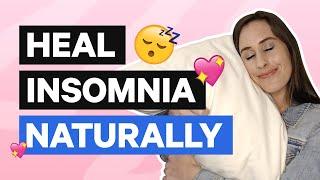 How to Heal Insomnia Naturally (3 Game-Changing Tips You Need to Know ASAP!)