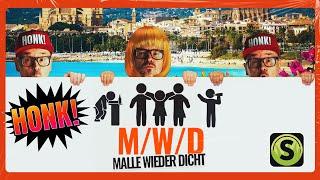 HONK! - M/W/D (Malle wieder Dicht) | Official Musikvideo