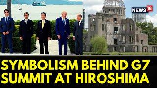 G7 Summit 2023 News | Reason Behind Choosing Japan’s Hiroshima As A Host For G7 Summit | News18