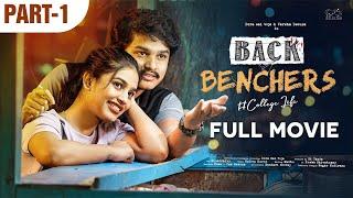 Backbenchers - College Life Full Movie |Part - 1| Latest Telugu Movies |Dora Sai Teja |Varsha Dsouza