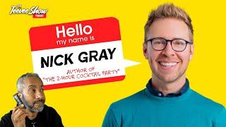 Conversation with Nick Gray:The Low-Maintenance Way to Connect with Friends and Make New Friendships