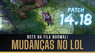 MUDANÇAS NO LOL! AGORA, VAI TER BOTS NO JOGO PARA COMPENSAR BAIXA DE JOGADORES, PATCH 14.18