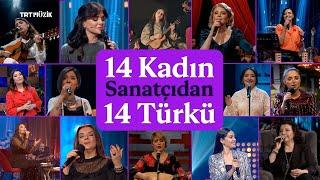  14 Kadın Sanatçıdan 14 Türkü | #TRTMüzik Programlarından Seçme Türküler