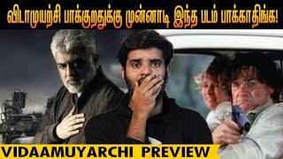 Vidaamuyarchi Preview | By Fdfs With Mogi