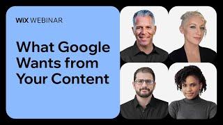 Wix | SEO Webinar: What Google Wants from Your Content