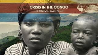 Crisis In The Congo: Uncovering The Truth