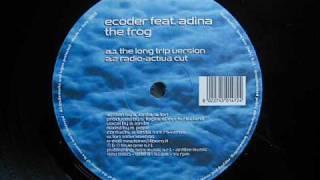 Ecoder feat. Adina - The Frog