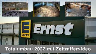 EDEKA ERNST IN ZWEIBRÜCKEN. TOTALUMBAU 2022 MIT ZEITRAFFERVIDEO