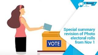 Special summary revision of Photo electoral rolls from Nov 1