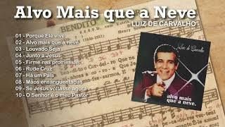 LP Alvo mais que a neve (1978) - Luiz de Carvalho - Gravadora BOMPASTOR - Hinologia Cristã