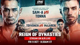 ONE Championship: Reign of Dynasties (FULL EVENT)