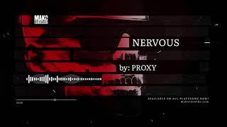 Proxy - Nervous (Official Audio) [Mako Records]