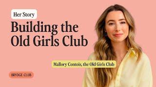 Mallory Contois: Building the Old Girls Club, a community of 1.5K+ women in male-dominated fields