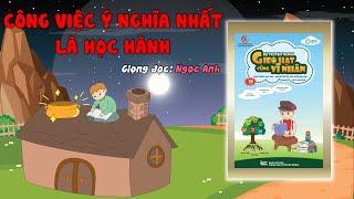 Maksim Gorky | Công Việc Ý Nghĩa Nhất Là Học Hành | Câu Chuyện Vĩ Nhân
