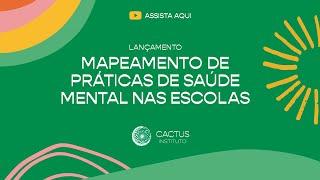 Live: Lançamento do Mapeamento de Práticas de Saúde Mental nas Escolas