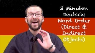 Wortstellung: Akkusativ- & Dativobjekte - 3 Minuten Deutsch #31