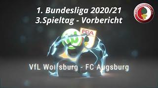 Liveticker FCA WOB - VfL Wolfsburg vs.  FC Augsburg - Video Vorbericht FCA - WOB 04.10.2020 #WOBFCA