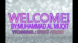 Welcome! - Muhammad al Muqit