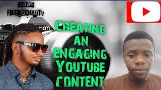 Creating an engaging YouTube content