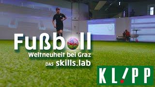 Fußball Weltneuheit bei Graz - skills.lab