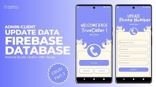 Update Data in Firebase Realtime Database in Android Studio | Admin-Client Module Kotlin | CRUD - 3