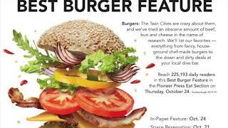 Best Burger Feature Thursdays St.Paul Pioneer Press Eat Section! Be apart of the FUN!