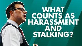 What counts as harassment and stalking?  [Criminal law explainer]