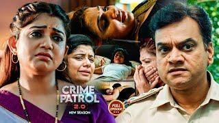 हैरान करने वाली कहानी, सुनकर आपके होश उड़ जाएंगे | Crime Patrol | #क्राइम पेट्रोल | Full Episode 2025