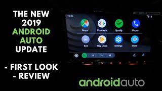 First Look At The New Android Auto Update 2019.