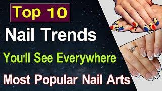 Top 10 Nail Trends You'll See Everywhere| Popular Nail Arts| Amazing Nail Arts|Nail Art Designs 2020