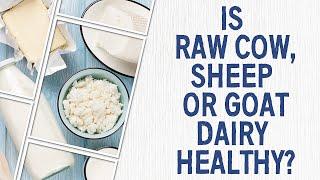 Dairy - What kind is healthier?