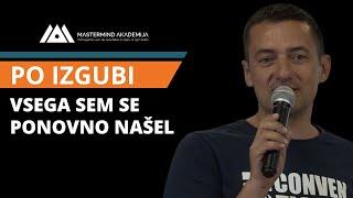 Po izgubi vsega sem se ponovno našel | Aleksander Šinigoj