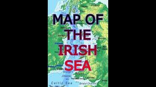 MAP OF THE IRISH SEA