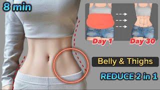 Exercise for Belly & Thighs | 8 min Body Slimming - Reduce Belly Fat and Slim Big Thighs