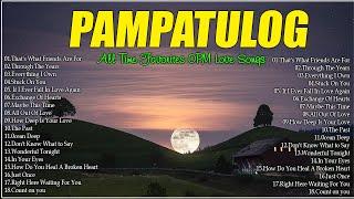 PAMPATULOG 2024 | SLEEPING OLD LOVE SONGS | Oldies Love Song Collection for Night Healing