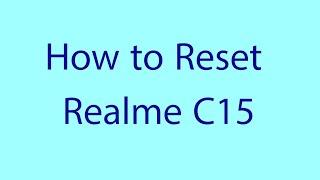 How to Hard Reset Realme C15 - Pattern Unlock