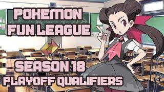 PLAYOFF QUALIFIERS - POKEMON FUN LEAGUE 18