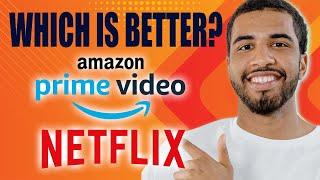 Amazon Prime Video vs Netflix: Which Is Better? (2024)